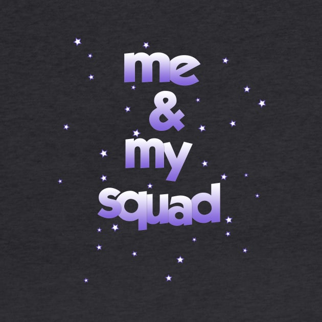 Me & My Squad by Basement Mastermind by BasementMaster